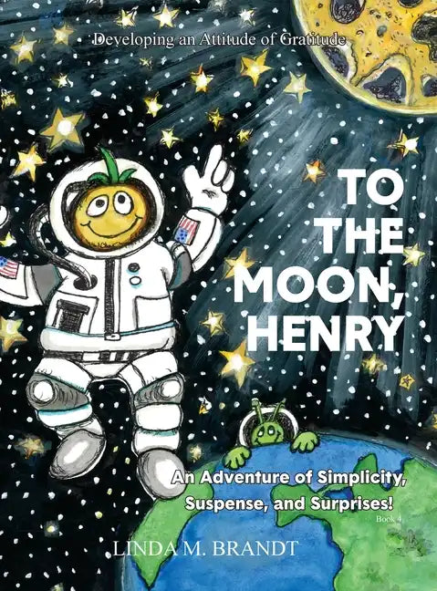 To the Moon, Henry - Hardcover