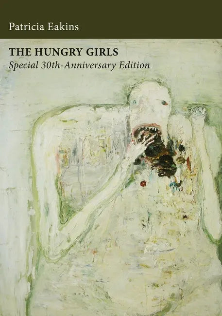 The Hungry Girls and Other Stories: Special 30th-Anniversary Edition - Paperback
