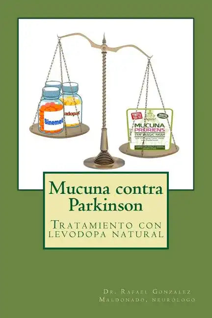Mucuna contra Parkinson: Tratamiento con levodopa natural - Paperback