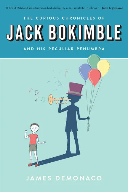 The Curious Chronicles of Jack Bokimble and His Peculiar Penumbra - Paperback