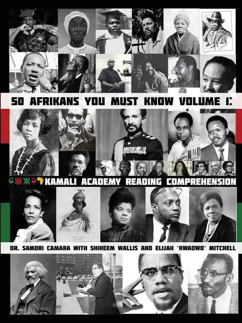 50 Afrikans You Must Know: Kamali Academy Reading Comprehension - Paperback