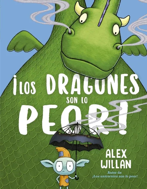 Los Dragones Son Lo Peor - Hardcover