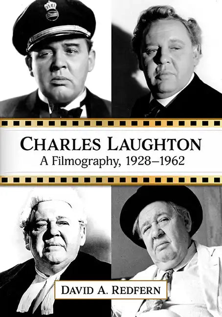 Charles Laughton: A Filmography, 1928-1962 - Paperback