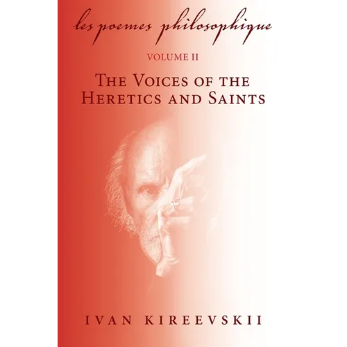 Les Poemes Philosophique (Volume 2): The Voices of the Heretics and Saints - Paperback