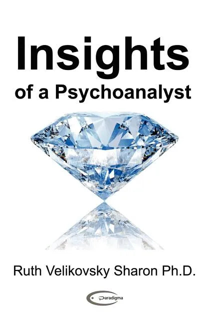 Insights of a Psychoanalyst - Paperback