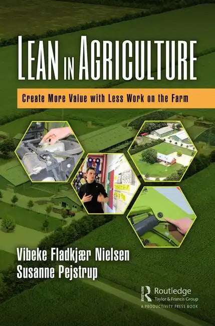 Lean in Agriculture: Create More Value with Less Work on the Farm - Hardcover