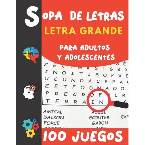 Sopa de Letras Letra Grande: Para adultos y Adolescentes 100 Juegos- 2000 Palabras en varios temas para las vacaciones o el tiempo libre idea del rega - Paperback