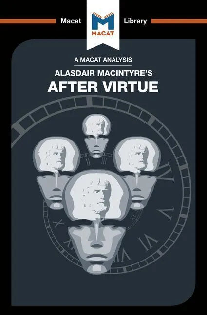 An Analysis of Alasdair Macintyre's After Virtue - Paperback