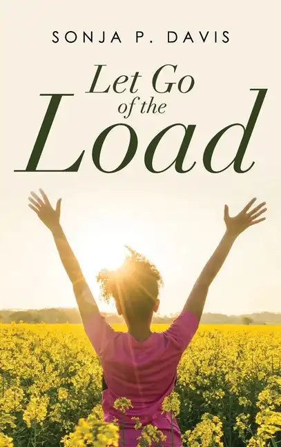 Let Go of the Load - Hardcover