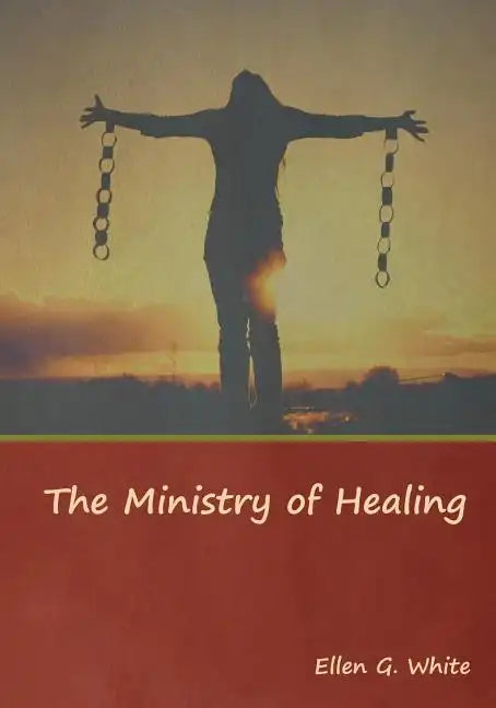 The Ministry of Healing - Paperback
