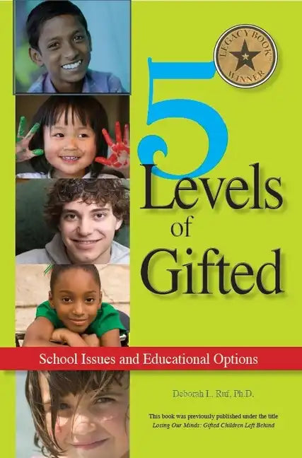 5 Levels of Gifted: School Issues and Educational Options - Paperback