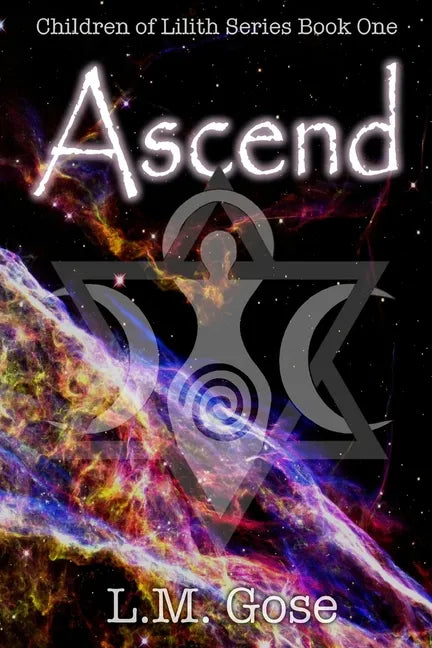 Ascend: Children of Lilith Series Book One - Paperback
