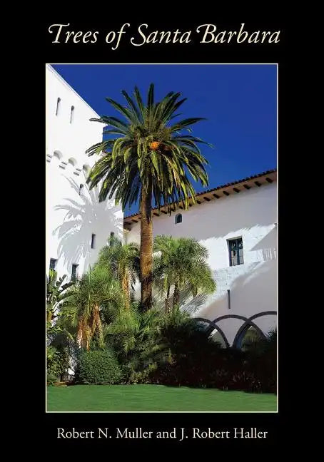 Trees of Santa Barbara - Paperback