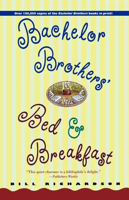 Bachelor Brother's Bed and Breakfast - Paperback