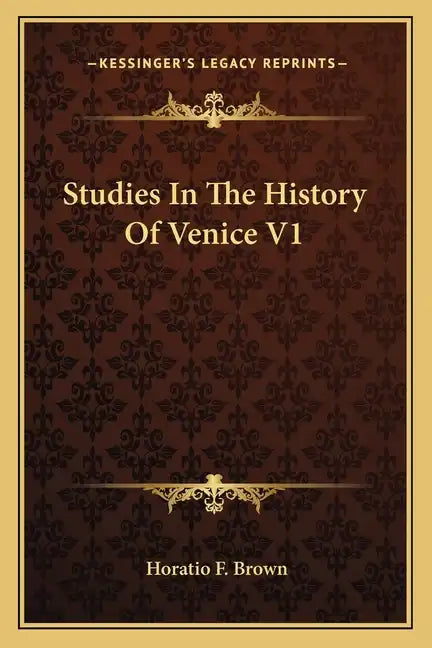 Studies In The History Of Venice V1 - Paperback