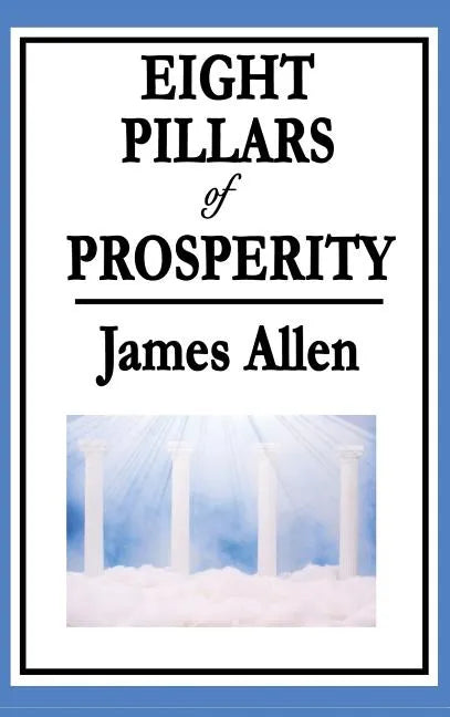 Eight Pillars of Prosperity - Hardcover