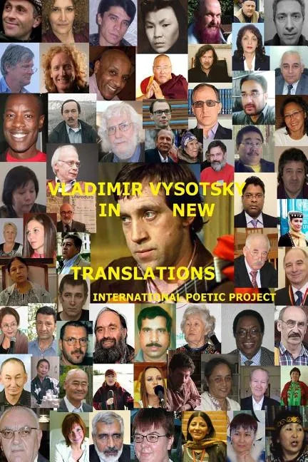 Vladimir Vysotsky in new translations. International poetic project - Paperback