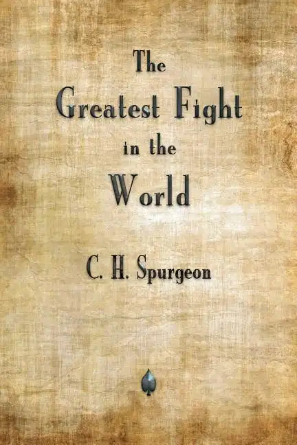 The Greatest Fight in the World - Paperback