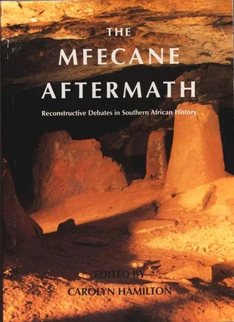 Mfecane Aftermath: Reconstructive Debates in Southern African History - Paperback
