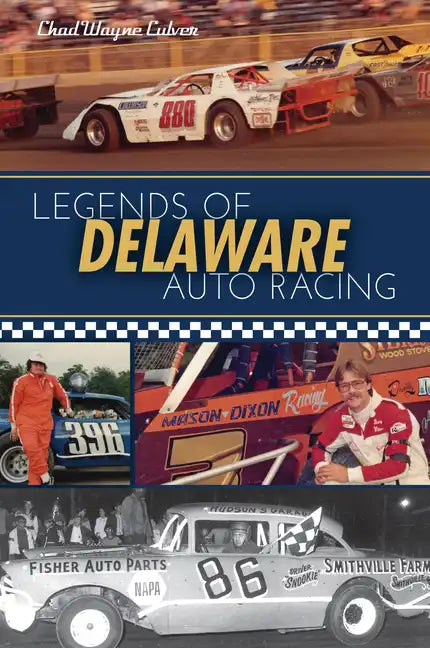 Legends of Delaware Auto Racing - Paperback