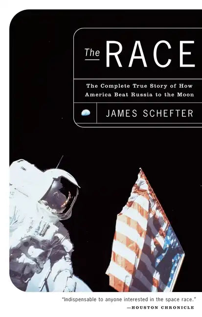 The Race: The Complete True Story of How America Beat Russia to the Moon - Paperback