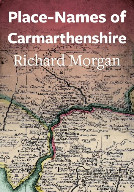 Place-Names of Carmarthenshire - Paperback