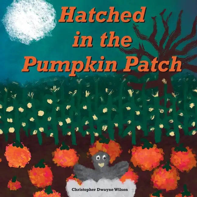 Hatched in the Pumpkin Patch - Paperback