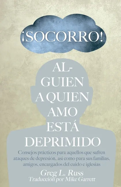 ¡Socorro! Alguien a Quien Amo Está Deprimido - Paperback