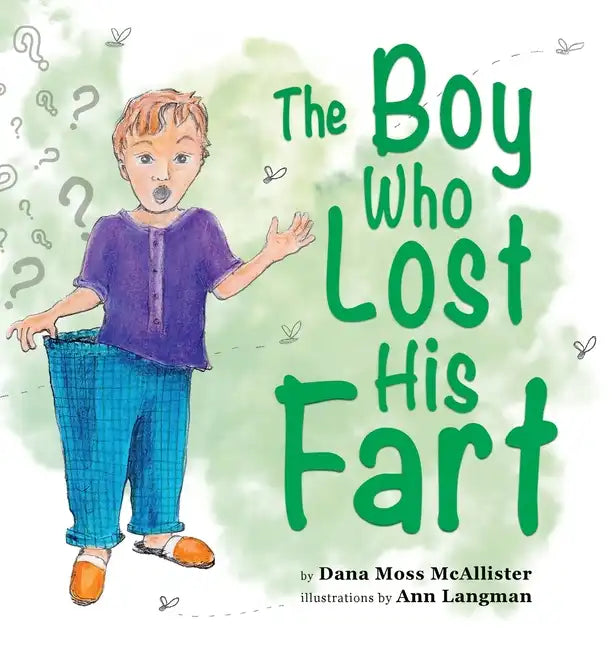 The Boy Who Lost His Fart - Hardcover
