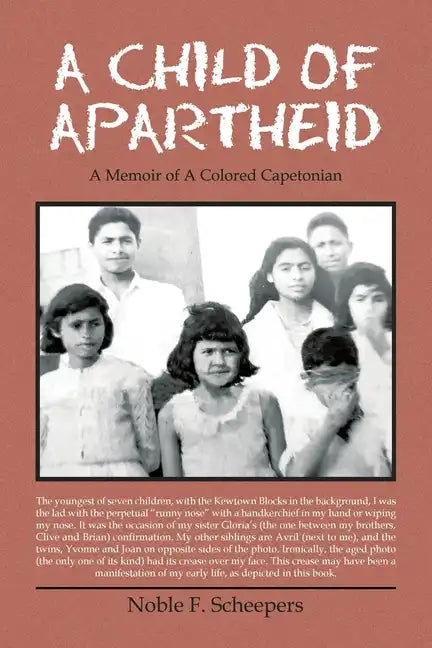 A Child of Apartheid: A Memoir of a Colored Capetonian - Paperback