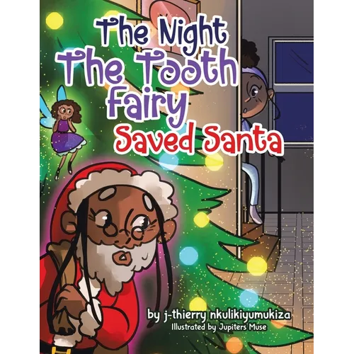 The Night The Tooth Fairy Saved Santa - Paperback