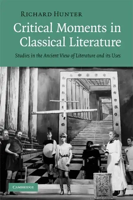 Critical Moments in Classical Literature - Hardcover