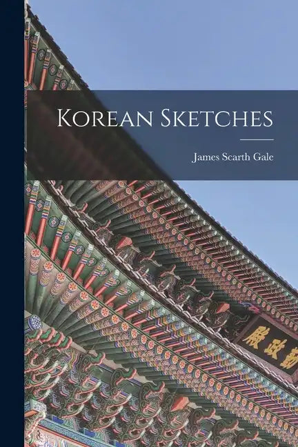 Korean Sketches - Paperback