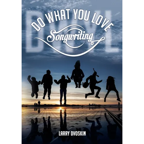 Do What You Love- Songwriting - Paperback