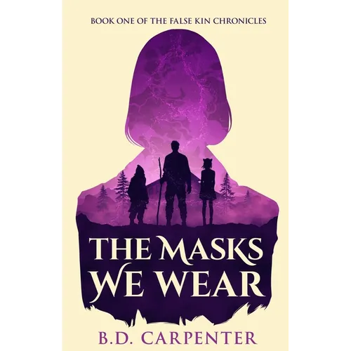 The Masks We Wear: Book one of the Falsekin Chronicles - Paperback
