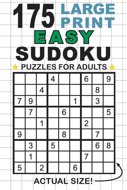 175 Large Print Easy Sudoku Puzzles for Adults: Only One Puzzle Per Page! (Pocket 6"x9" Size) - Paperback
