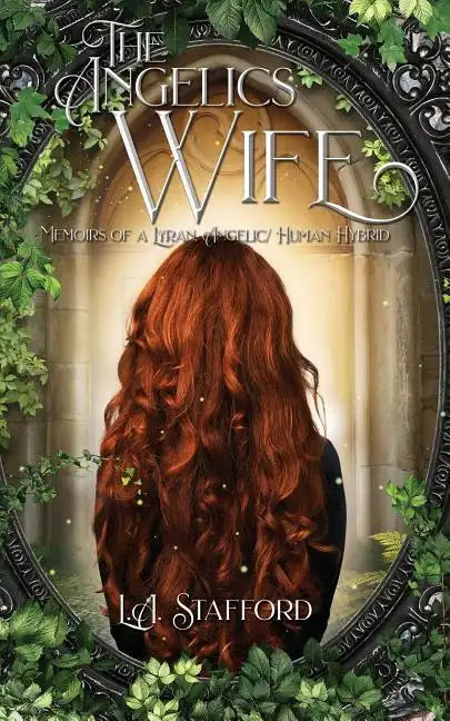 The Angelics Wife: Memoirs of a Lyran, Angelic/Human Hybrid - Paperback