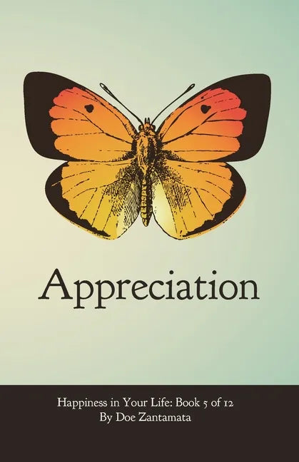 Happiness in Your Life - Book Five: Appreciation - Paperback