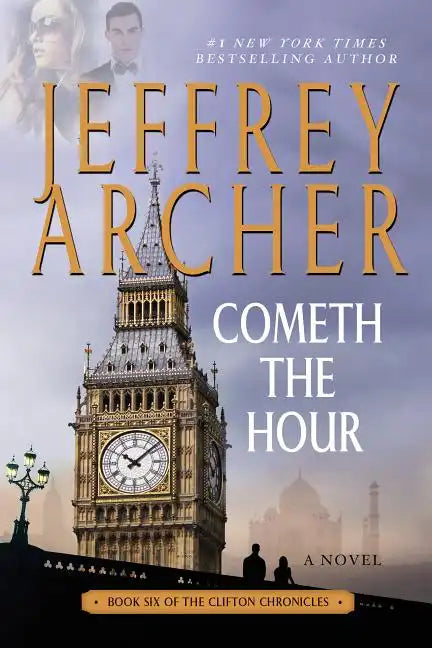 Cometh the Hour: Book Six of the Clifton Chronicles - Paperback