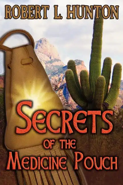 Secrets of the Medicine Pouch - Paperback