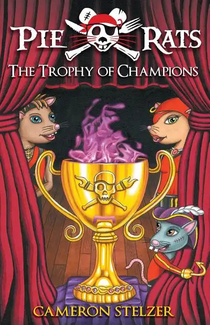 The Trophy of Champions: Pie Rats Book 4 - Paperback