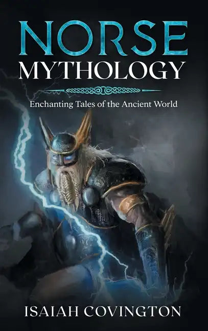 Norse Mythology: Enchanting Tales of the Ancient World - Hardcover