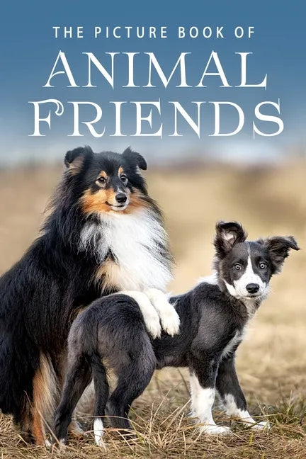 The Picture Book of Animal Friends: A Gift Book for Alzheimer's Patients and Seniors with Dementia - Paperback