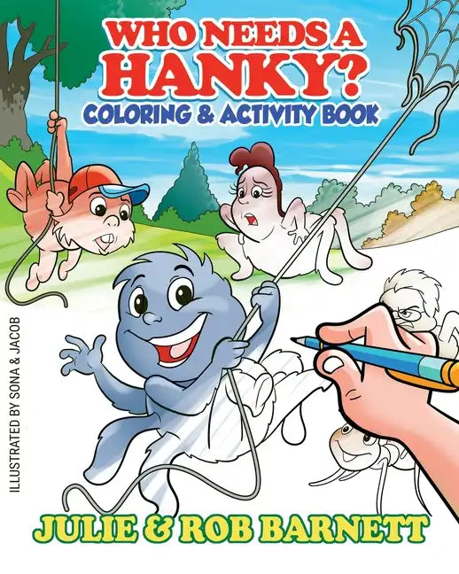 Who Needs a Hanky Coloring and Activity Book - Paperback
