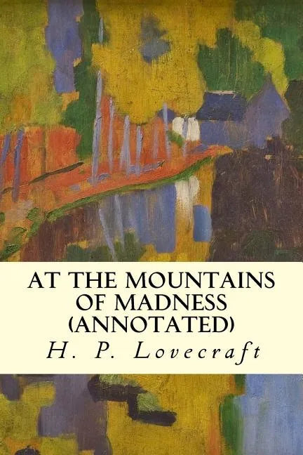 At the Mountains of Madness (annotated) - Paperback