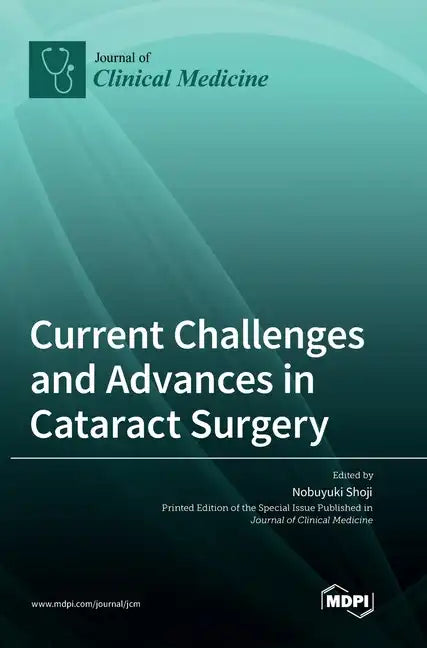 Current Challenges and Advances in Cataract Surgery - Hardcover