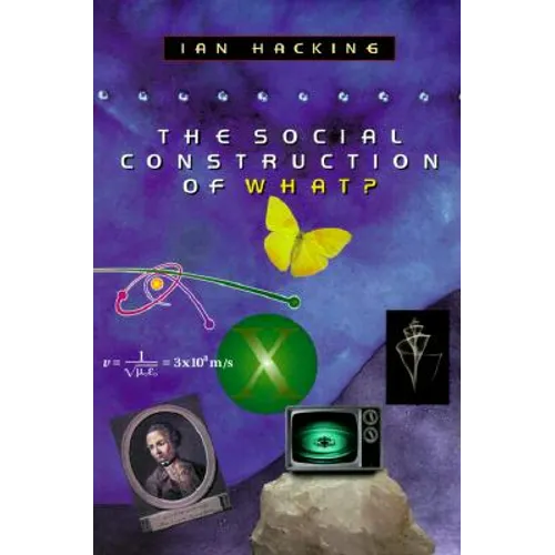 The Social Construction of What? - Paperback