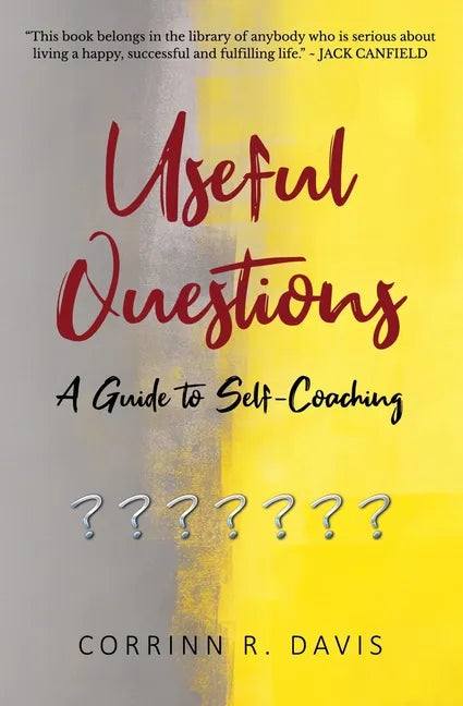 Useful Questions: A Guide to Self-Coaching - Paperback