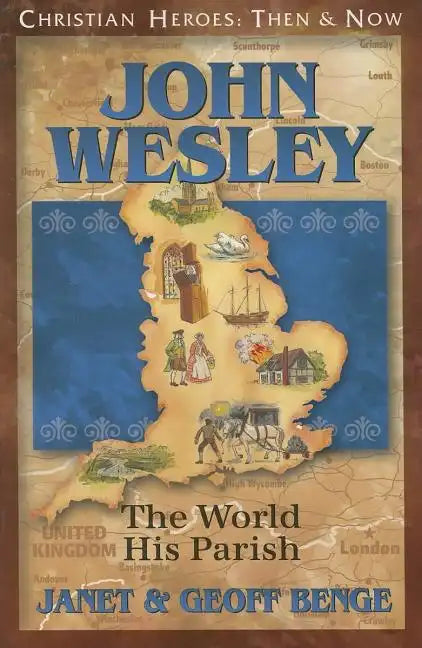 John Wesley: The World, His Parish - Paperback