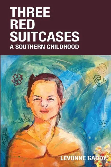 Three Red Suitcases: A Southern Childhood - Paperback